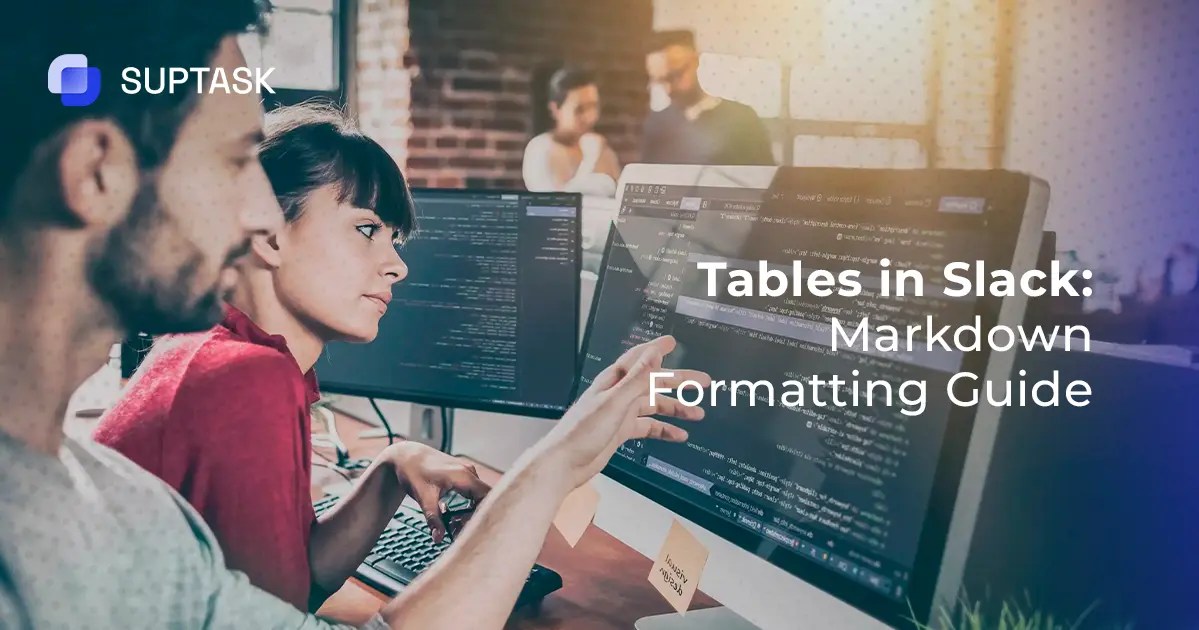 How to Format Tables in Slack An EasytoFollow Guide­